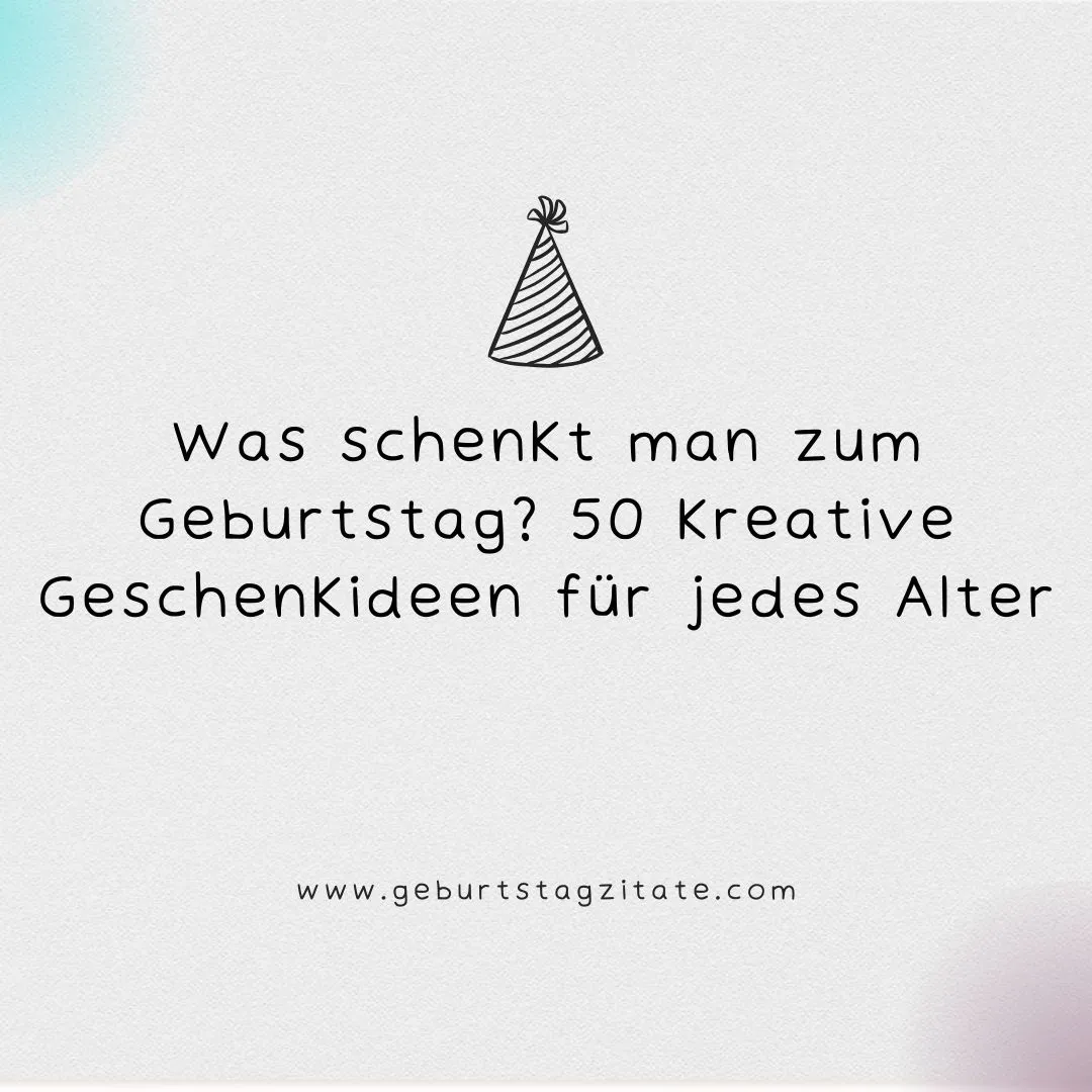 Was schenkt man zum Geburtstag? 50 kreative Geschenkideen für jedes Alter