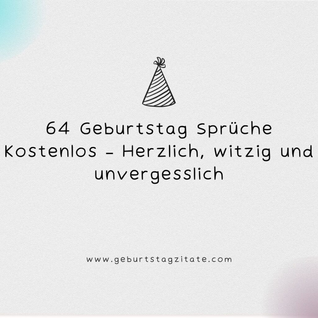 64 Geburtstag Sprüche kostenlos
