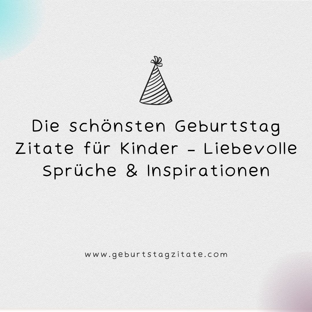 Geburtstag Zitate für Kinder