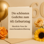 Die schönsten Gedichte zum 60. Geburtstag – Herzliche Verse für einen besonderen Ehrentag