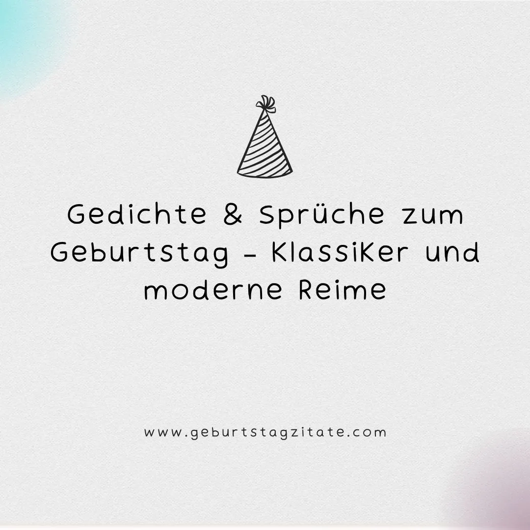 Gedichte & Sprüche zum Geburtstag – Klassiker und moderne Reime