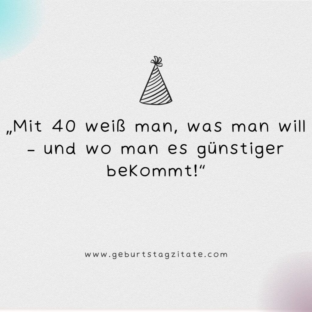 40 Geburtstag Frau Sprüche