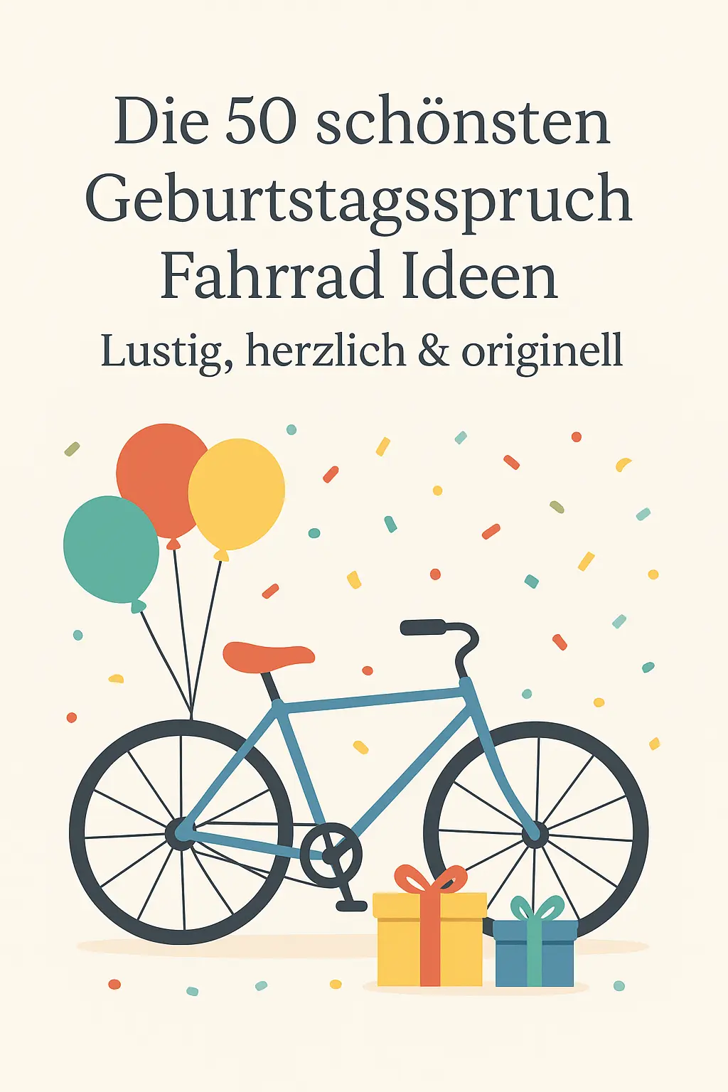 Die 50 schönsten Geburtstagsspruch Fahrrad Ideen – Lustig, herzlich & originell